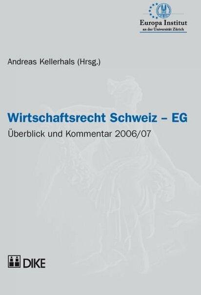 Immagine prodotto DiKE Wirtschaftsrecht Schweiz – EG (Tedesco, Andreas Kellerhals, 2007)