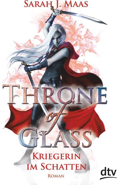 Throne of Glass 2 - Kriegerin im Schatten (Deutsch, Sarah J. Maas, 2015)