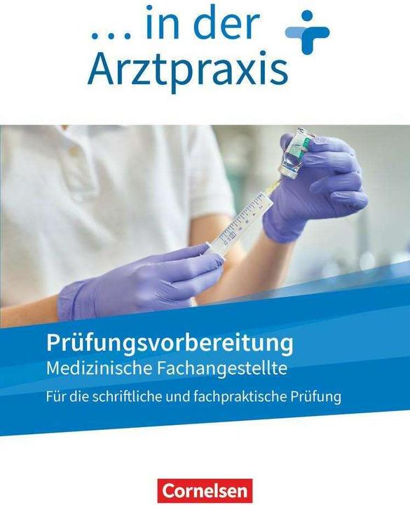 Produktbild Medizinische Fachangestellte/... in der (Deutsch, Bernhard(Dr.)/Griesinger, Alfter, Verena/Mosler, Axel(Dr.), 2022)