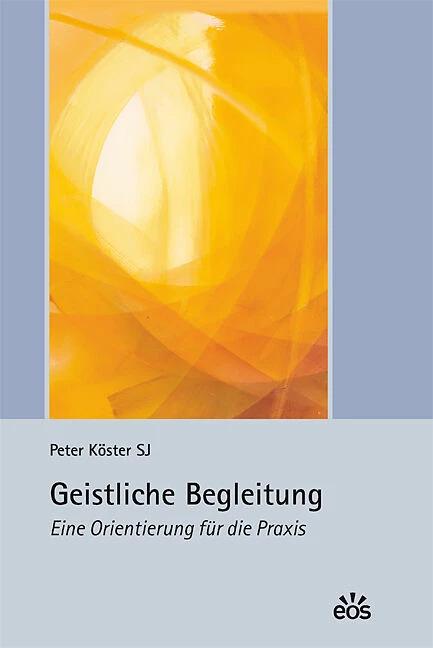 Image du produit Geistliche Begleitung - Eine Orientierung für die Praxis (Allemand, Peter Köster, 2018)