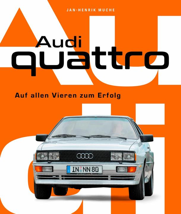 Produktbild Audi Quattro (Deutsch, Jan Henrik Muche, 2023)