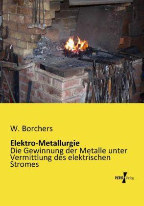 Actual product image Elektro-Metallurgie (W. Borchers, 2013)