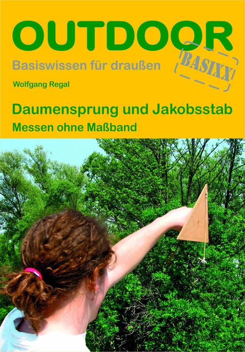 Actual product image Daumensprung und Jakobsstab. OutdoorHandbuch (German, Wolfgang Regal, 2016)