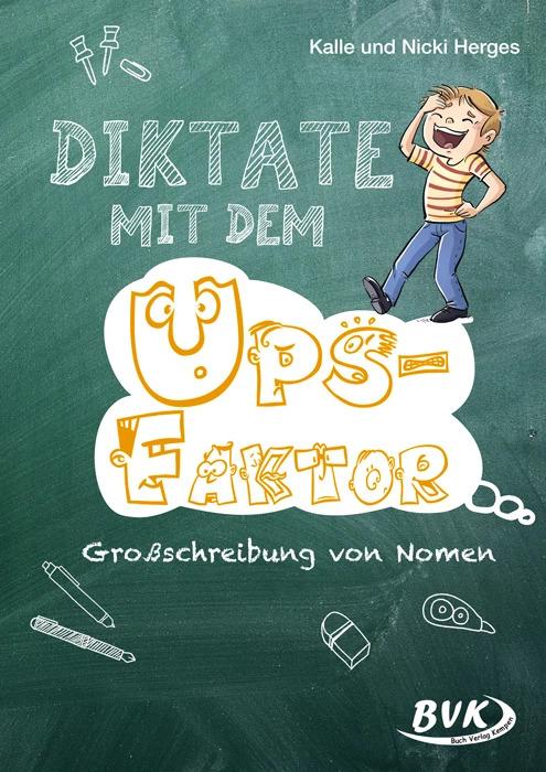 Produktbild Diktate mit dem Ups-Faktor (Deutsch, Nicki Herges, Kalle Herges, 2023)