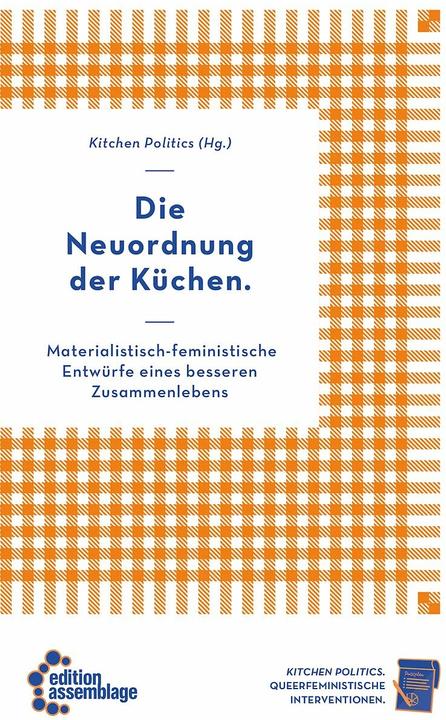 Produktbild Die Neuordnung der Küchen (Deutsch, kitchen politics, 2023)