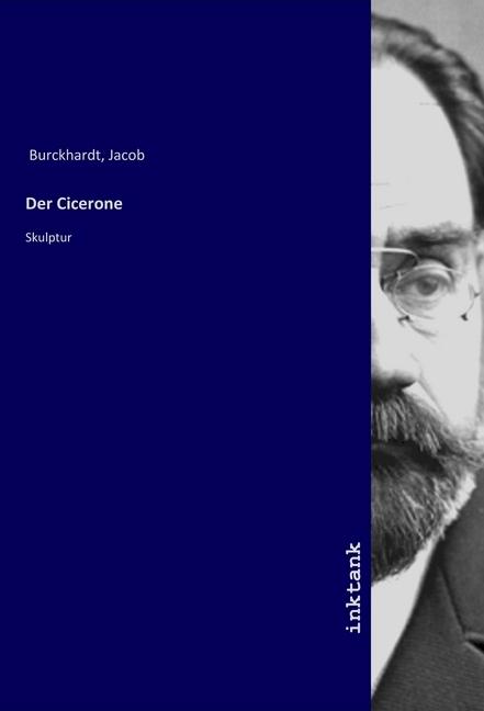 Actual product image Der Cicerone (Jacob Chr. Burckhardt, 2019)