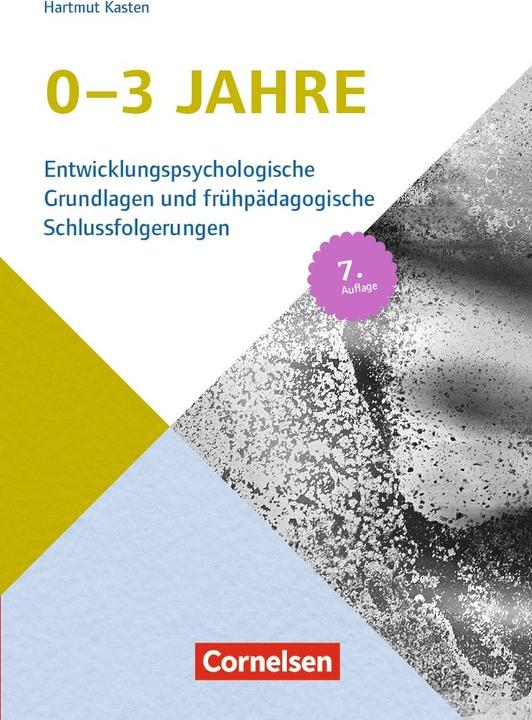 Produktbild Entwicklungspsychologische Grundlagen / 0-3 Jahre (7. Auflage) (Deutsch, Hartmut Kasten, 2017)