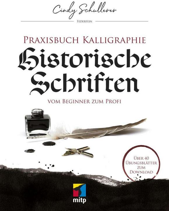 Immagine prodotto Praxisbuch Kalligraphie: Historische Schriften (Tedesco, Cindy Schullerer, 2019)