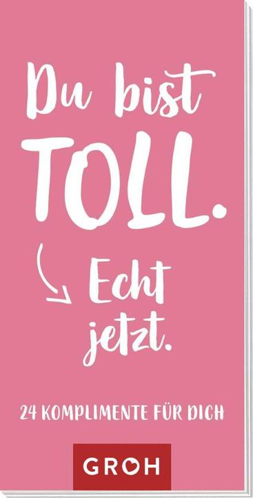 Immagine prodotto Du bist toll. Echt jetzt. (Tedesco, 2021)
