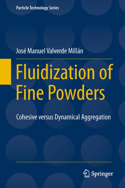 Produktbild Fluidization of Fine Powders (Englisch, José Manuel Valverde Millán, 2014)