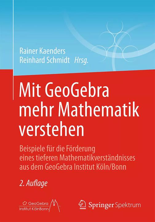 Produktbild Mit GeoGebra mehr Mathematik verstehen (Deutsch, Reinhard Schmidt, Rainer Kaenders, 2014)
