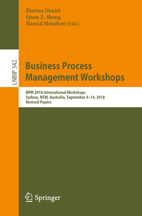 Produktbild Business Process Management Workshops (Quan Z. Sheng, Hamid Motahari, Florian Daniel, 2019)