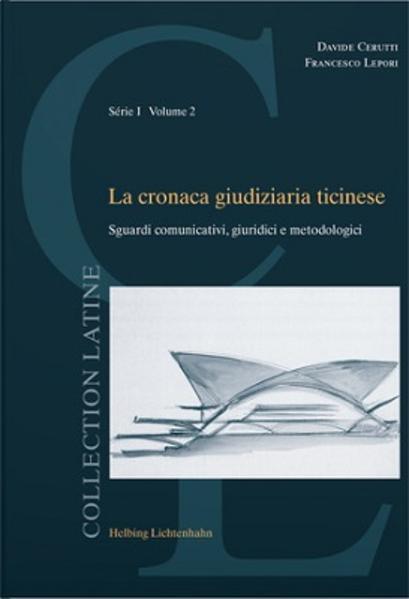 Immagine prodotto La cronaca giudiziaria ticinese (Francese, Italiano, Davide Cerutti, 2020)