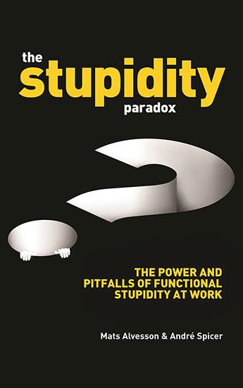 Immagine prodotto The Stupidity Paradox (Mats Alvesson, Andre Spicer, Inglese)