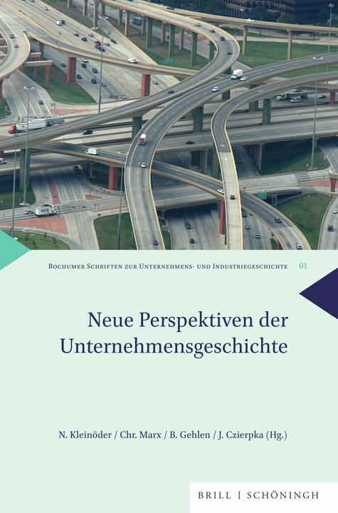 Immagine prodotto Neue Perspektiven der Unternehmensgesch (Tedesco, Christian Marx, Juliane Czierpka, Nina Kleinöder, Boris Gehlen, 2024)