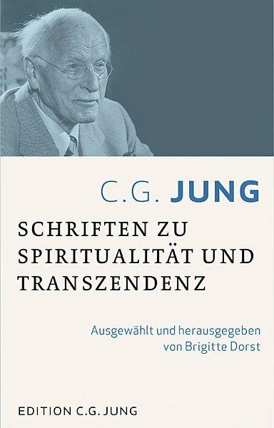 Produktbild Schriften zu Spiritualität und Transzendenz (Deutsch, C.G. Jung, 2013)