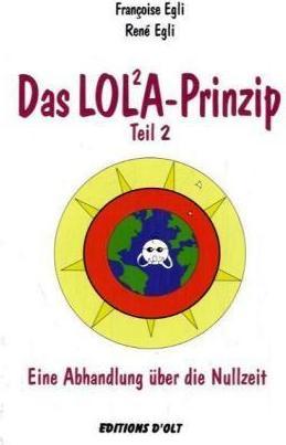Immagine prodotto Das Lola-Prinzip 02. Eine Abhandlung über die Nullzeit (Tedesco, René Egli, 2007)