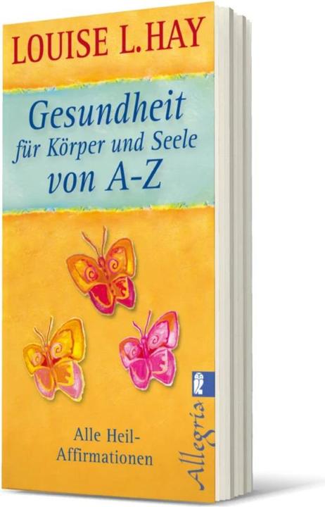 Produktbild Gesundheit für Körper und Seele von A-Z (Deutsch, Louise Hay, 2010)