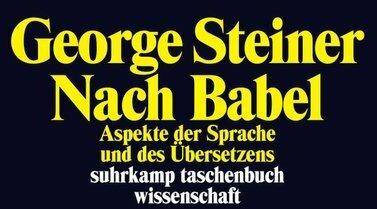 Actual product image Nach Babel (German, George Steiner, 2014)