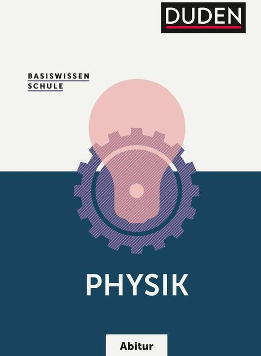 Image du produit Basiswissen Schule - Physik Abitur (Allemand, Lothar Meyer, Gerd-Dietrich Schmidt, 2020)