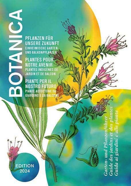 Image du produit Botanica 2024 (Français, Allemand, Beat Fischer, Nicolas Küffer, Botanica/Hortus Botanicus Helveticus, 2024)