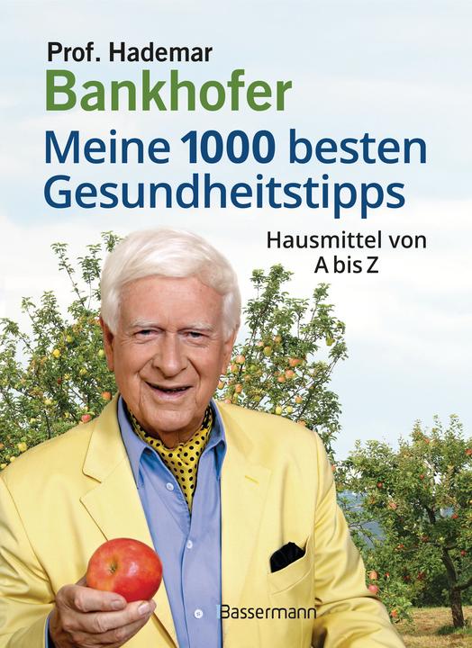 Actual product image Meine 1000 besten Gesundheitstipps. Hausmittel von A bis Z (German, Hademar Bankhofer, 2022)