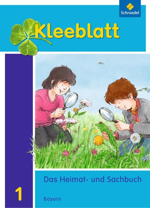 Produktbild Kleeblatt. Kleeblatt. Das Heimat- und Sachbuch 1. Schülerband. Bayern (Deutsch, Doris Huber, Lothar Brey, Rolf Kimberger, Ralph Kröner, Roland Blaufelder, Christa Weinzierl, Anneliese Pollak, 2014)