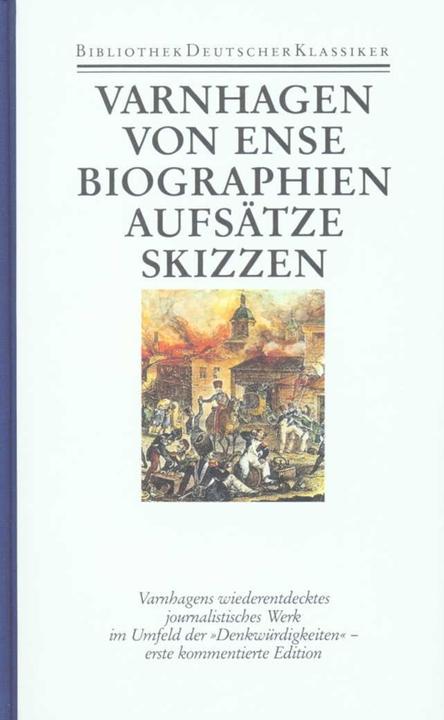 Image du produit Biographien, Aufsätze, Skizzen und Fragmente (Karl August Varnhagen von Ense, 1990)