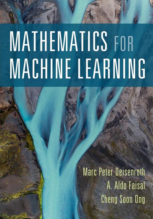 Image du produit Mathematics for Machine Learning (Anglais, A. Aldo Faisal, Cheng Soon Ong, Marc Peter Deisenroth, 2020)