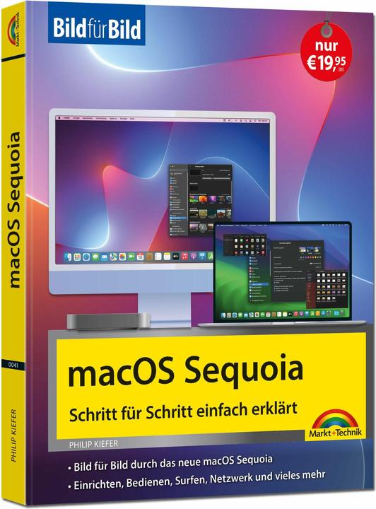 Actual product image macOS Sequoia Bild für Bild - die Anleitung in Bildern - ideal für Einsteiger, Umsteiger und (German, Philip Pine, 2024)