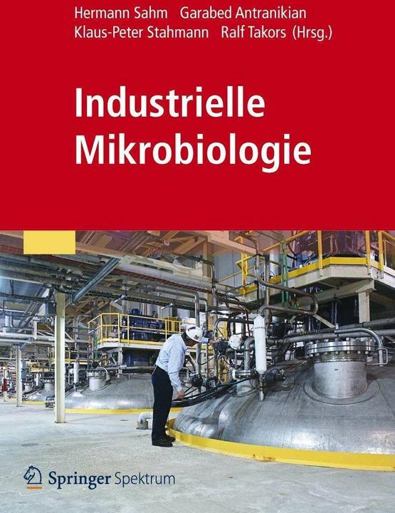 Produktbild Ralf Takors (Deutsch, Hermann Sahm, Klaus-Peter Stahmann, Ralf Takors, Garabed Antranikian, 2012)