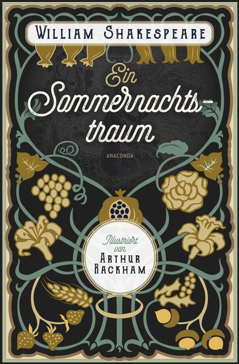 Produktbild Ein Sommernachtstraum. Illustriert von Arthur Rackham (Deutsch, William Shakespeare, Arthur Rackham, August Wilhelm Schlegel, 2024)