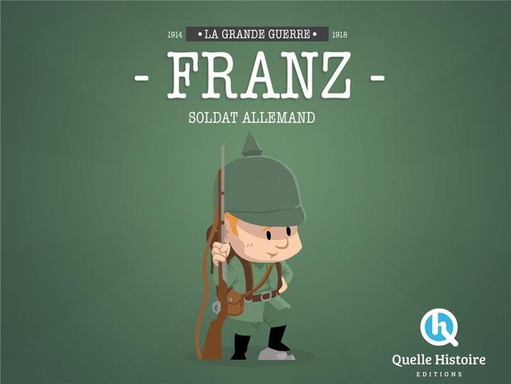 Immagine prodotto Unique Franz, soldat allemand (Francese, Crété Patricia, Wennagel Bruno, Furetto Mathieu, 2024)
