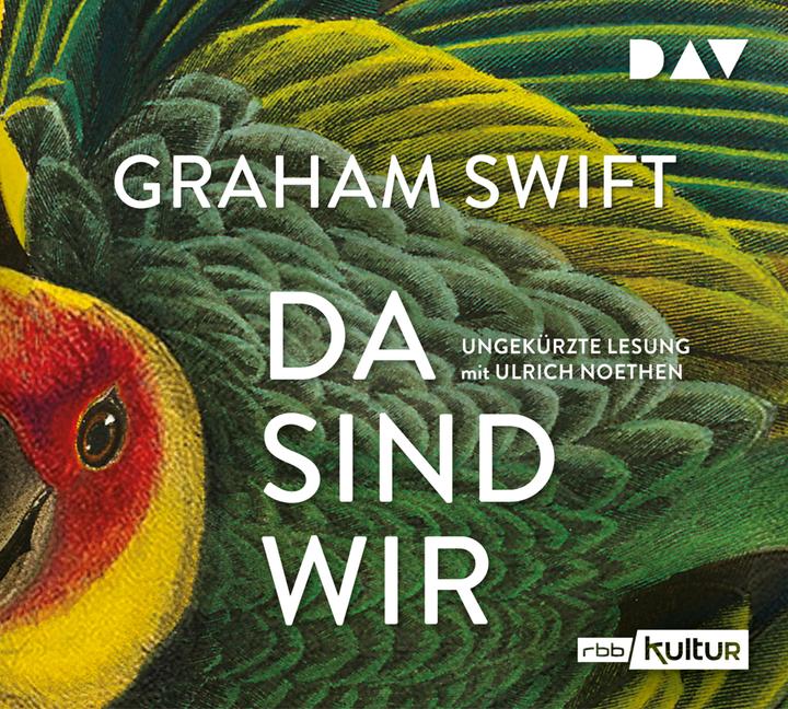 Produktbild Da sind wir (Graham Swift, Deutsch)
