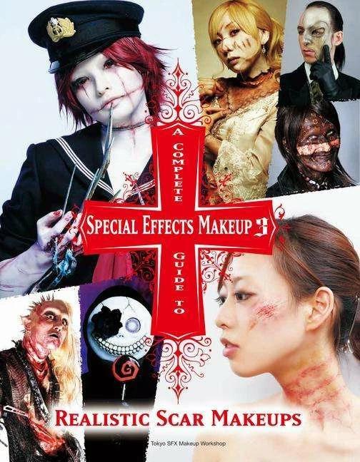 Image du produit A Complete Guide to Special Effects Makeup 3 (Anglais, Atelier de maquillage Tokyo Sfx, 2020)