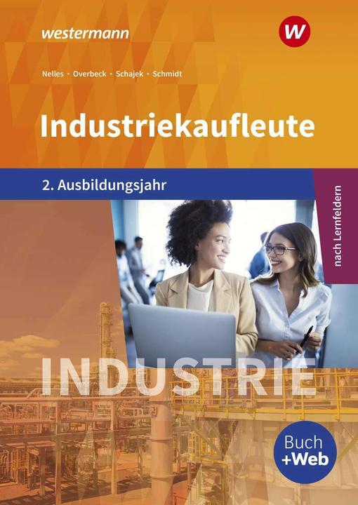 Immagine prodotto Industriekaufleute / Industriekaufleute - Ausgabe nach Ausbildungsjahren und Lernfeldern (Tedesco, Andreas Blank, Helge Meyer, Christian Schmidt, Monika Nelles, Dirk Overbeck, 2021)