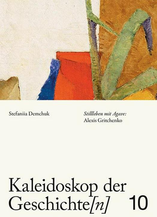 Produktbild Demchuk:Kaleidoskop der Geschichte(n) (Deutsch, Stefaniia Demchuk, Staatliche Kunstsammlungen Dresden, Tatiana Kochubinska, Marion Ackermann, Maria Isserlis, 2024)