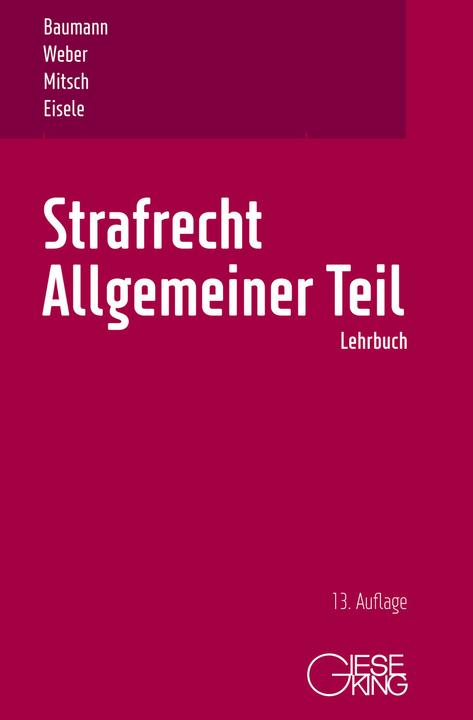 Actual product image Strafrecht, Allgemeiner Teil (German, Wolfgang Mitsch, Jörg Eisele, Ulrich Weber, Jürgen Baumann, 2021)