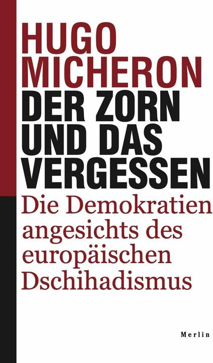 Produktbild Der Zorn und das Vergessen (Deutsch, Hugo Micheron, 2025)