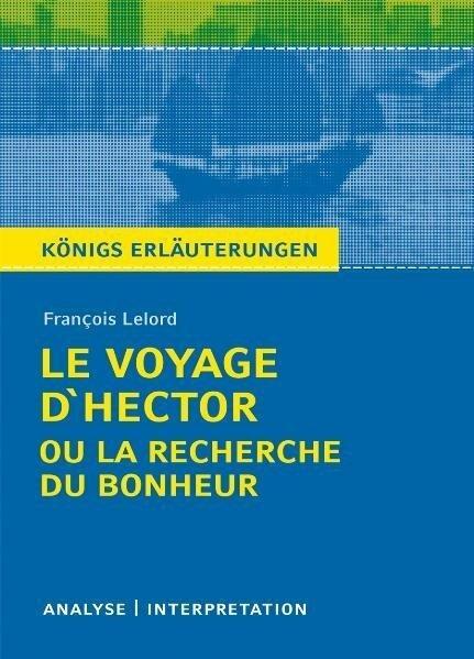 Produktbild François Lelord: Le Voyage d'Hector ou la recherche du bonheur (Deutsch, Französisch, François Lelord, 2011)