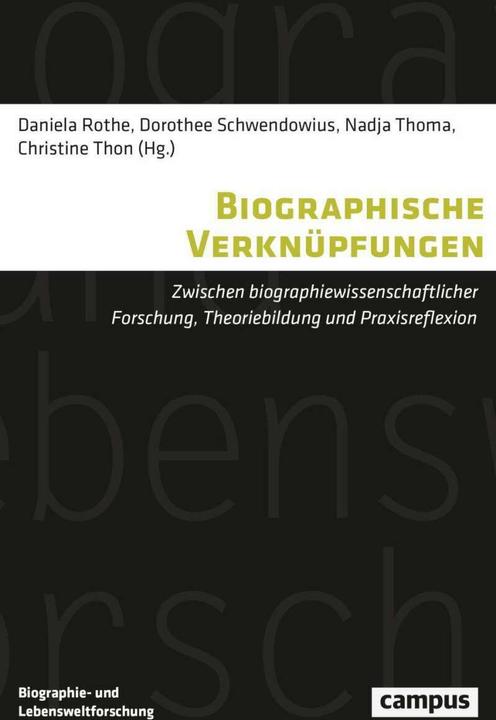 Produktbild Biographische Verknüpfungen (Deutsch, Nadja Thoma, Günter Müller, Daniela Rothe, Christine Thon, Astrid Messerschmidt, 2022)