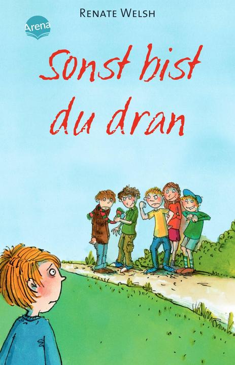 Actual product image Sonst bist du dran (German, Renate Welsh, 2010)