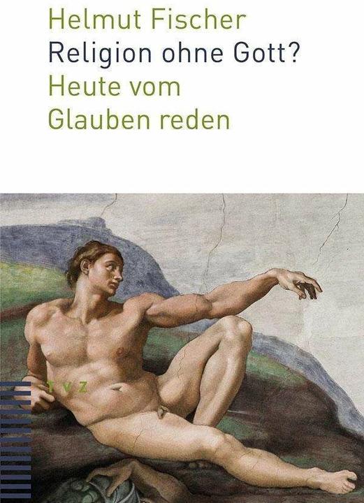 Produktbild Religion ohne Gott? (Deutsch, Helmut Fischer, 2017)