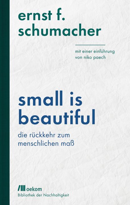 Produktbild Small is beautiful (Deutsch, Ernst F. Schumacher, 2019)