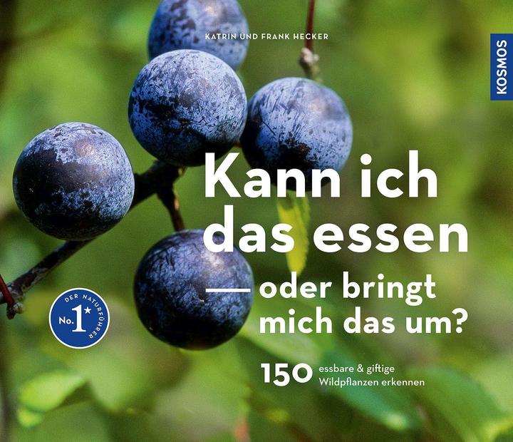 Image du produit Kosmos Kann ich das essen oder bringt mich das um? (Allemand, Katrin Hecker, Frank Hecker, 2023)