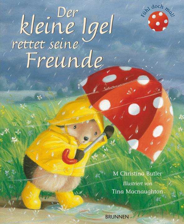 Produktbild Der kleine Igel rettet seine Freunde (Deutsch, M. Christina Butler, 2016)