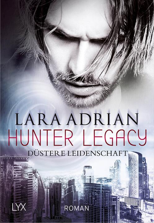 Produktbild Hunter Legacy - Düstere Leidenschaft (Deutsch, Lara Adrian, 2018)