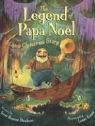 The Legend of Papa Noel: A Cajun Christmas Story (English, Terri Hoover Dunham, 2006)