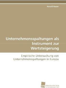 Immagine prodotto Unternehmensspaltungen als Instrument zur Wertsteigerung (Tedesco, Harald Hauer, 2009)