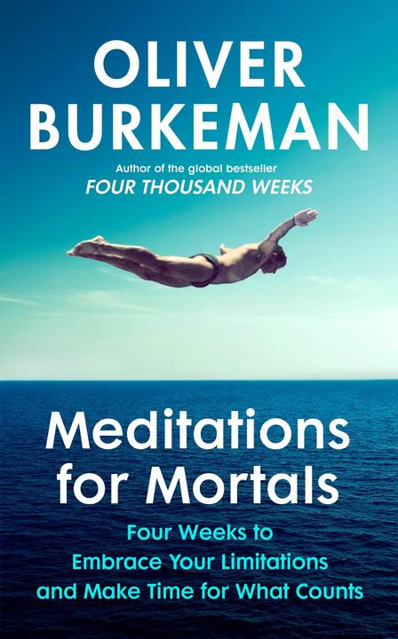 Produktbild Meditations for Mortals (Englisch, Oliver Burkeman, 2024)